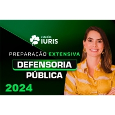 PREPARAÇÃO EXTENSIVA DEFENSORIA PÚBLICA  (Estudos Iuris 2024) - Extensivo DPE